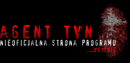 Agent TVN - nieoficjalna strona programu